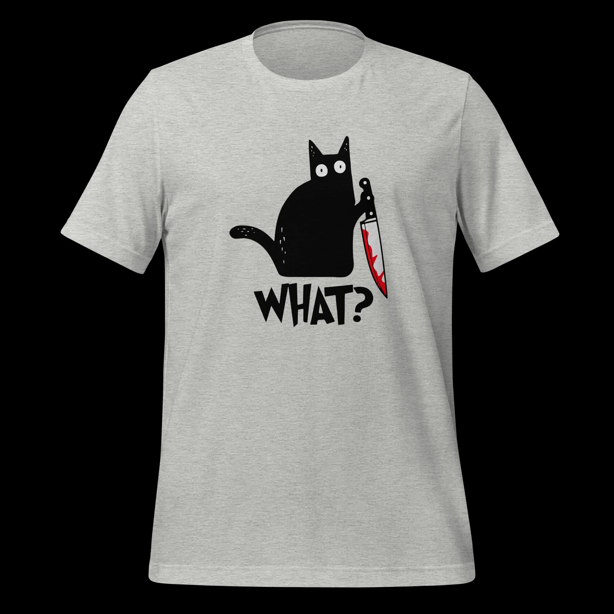 What? Unisex t-shirt